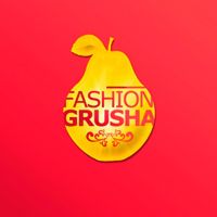     Fashion Grusha   !